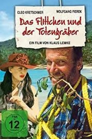 Das Flittchen und der Totengräber