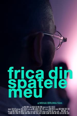 Frica din Spatele Meu