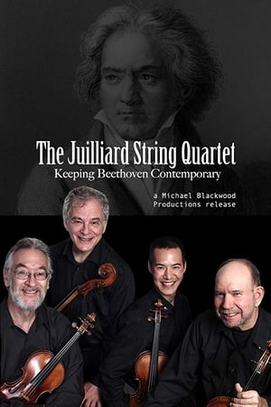 The Juilliard String Quartet: Keeping Beethoven Contemporary