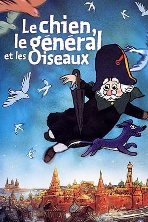 Le Chien, le général et les oiseaux
