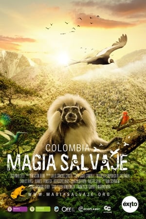 Colombia: Magia Salvaje