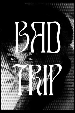 Bad Trip