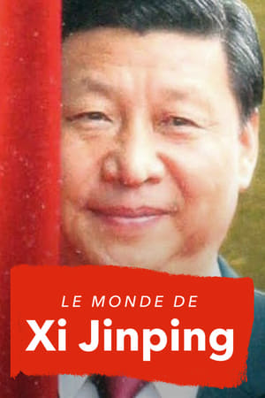 Le Monde de Xi Jinping