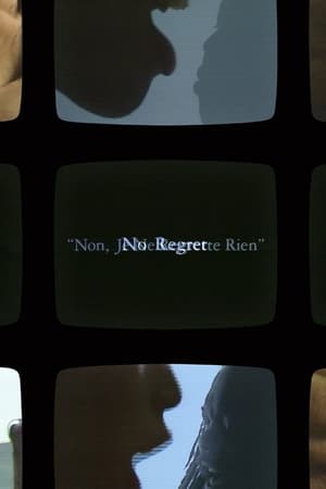 Non, je ne regrette rien