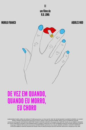 De Vez em Quando, Quando Eu Morro, Eu Choro