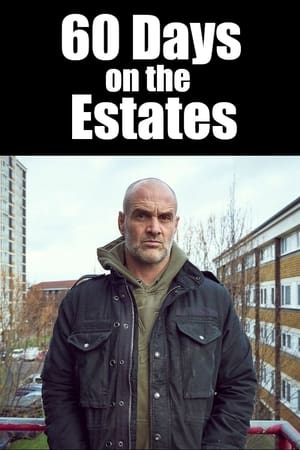 60 Days on the Estates