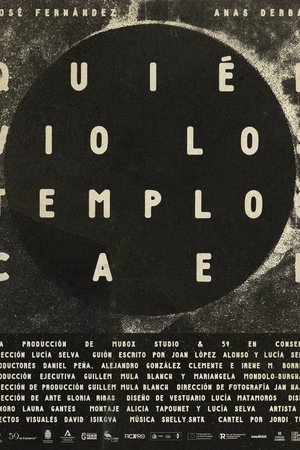 Quién vio los templos caer