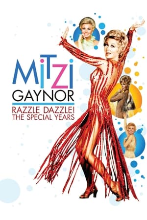 Mitzi Gaynor: Razzle Dazzle! The Special Years