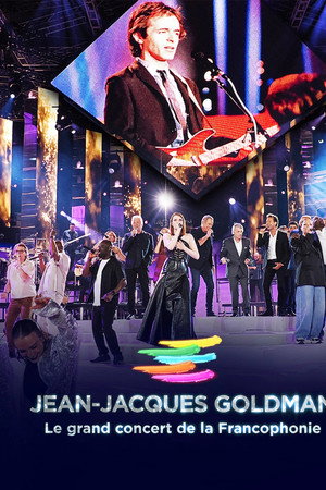 Le Grand Concert de la Francophonie célèbre Jean-Jaques Goldman