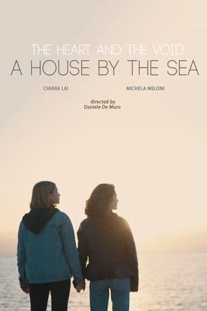 The Heart and the Void: A House by the Sea