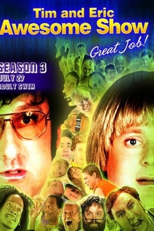 Tim and Eric Awesome Show, Great Job!第3季