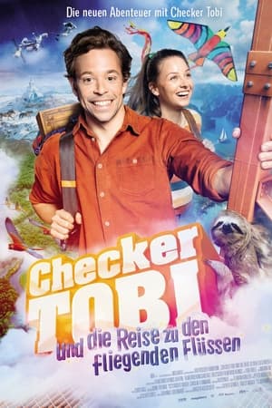 Checker Tobi und die Reise zu den fliegenden Flüssen