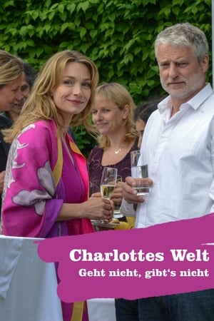 Charlottes Welt - Geht nicht, gibt's nicht