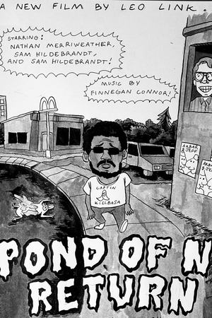 Pond of No Return