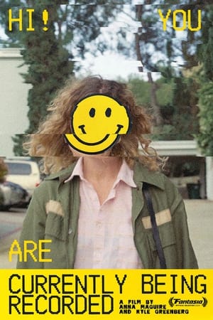 Hi! You Are Currently Being Recorded