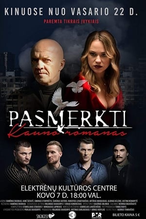 Pasmerkti. Kauno Romanas