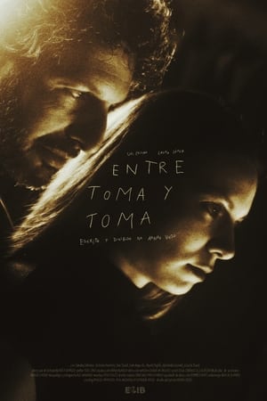 ENTRE TOMA Y TOMA