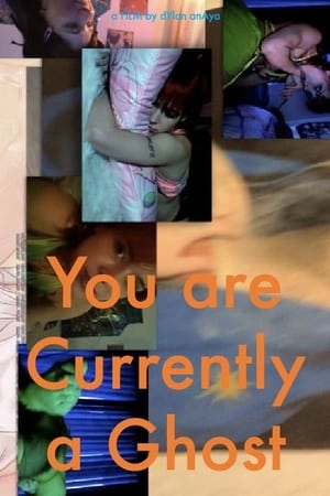 You Are Currently a Ghost