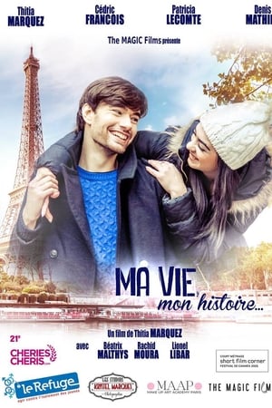 Ma vie, mon histoire