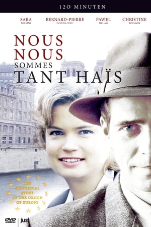 Nous nous sommes tant haïs