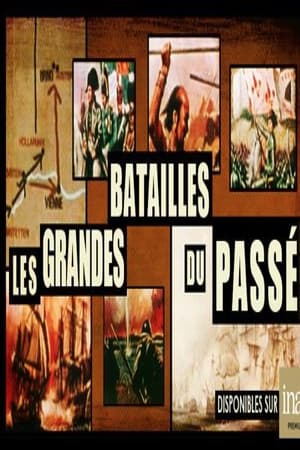 Les Grandes batailles du passé