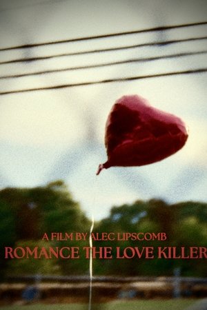 Romance The Love Killer