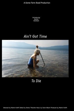 Ain't Got Time to Die