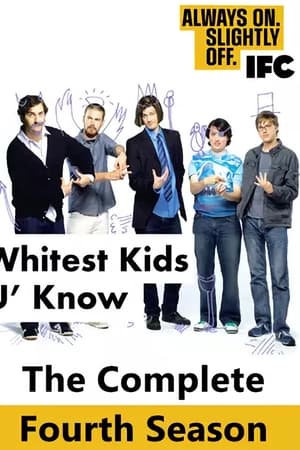 The Whitest Kids U' Know第 4 季