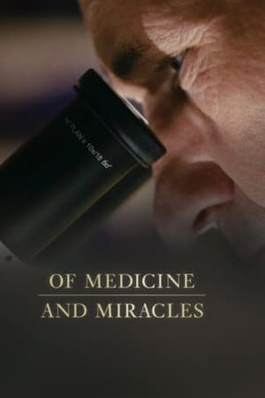 Of Medicine and Miracles