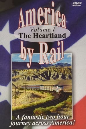 America By Rail: The Heartland Trains Spectacular