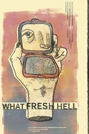 What Fresh Hell