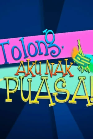 Tolong, Aku nak Puasa!