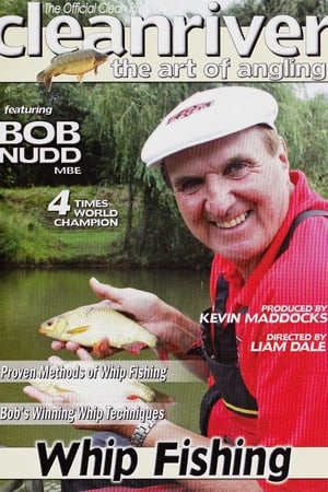 Whip Fishing with Bob Nudd