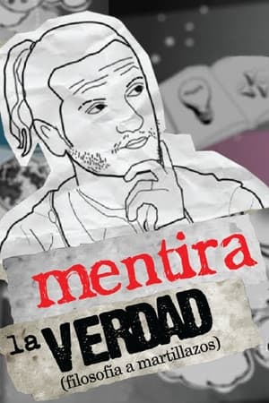 Mentira la verdad