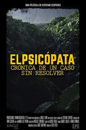 El Psicópata, Crónica de un caso sin resolver