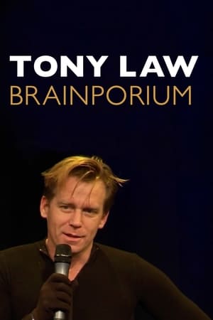 Tony Law: Brainporium