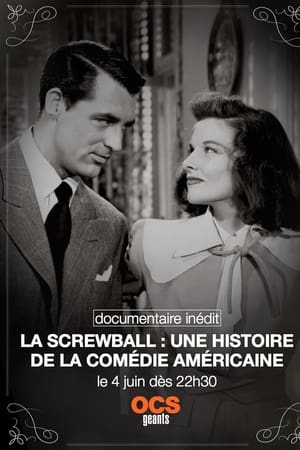 La screwball: une histoire de la comédie américaine