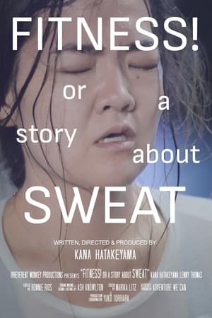 FITNESS! or a story about Sweat