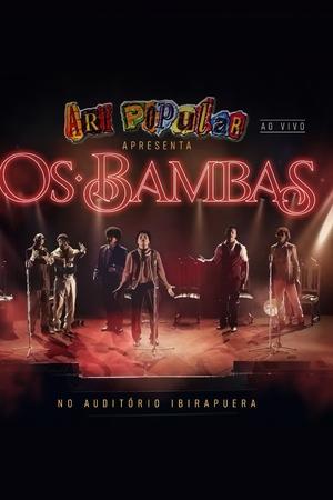 Art Popular apresenta: "Os Bambas" no Auditório do Ibirapuera (Ao Vivo)