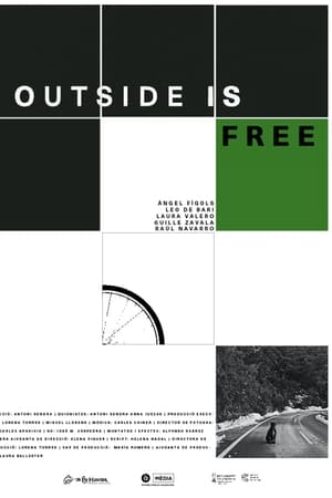 Outside is free