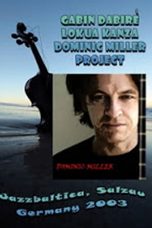Dominic Miller Project: Live at Jazzbaltica 2003