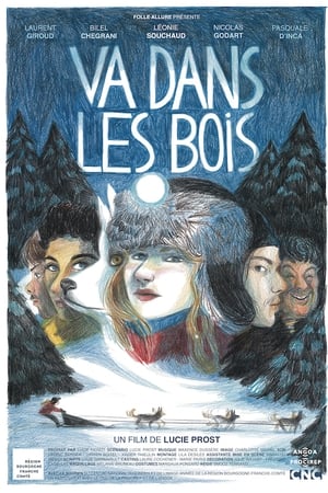 Va dans les bois