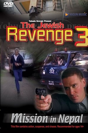 The Jewish Revenge 3 - Mission In Nepal