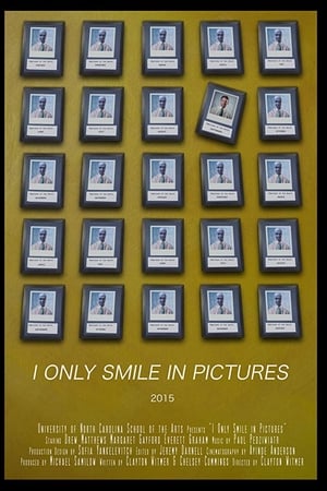 I Only Smile in Pictures