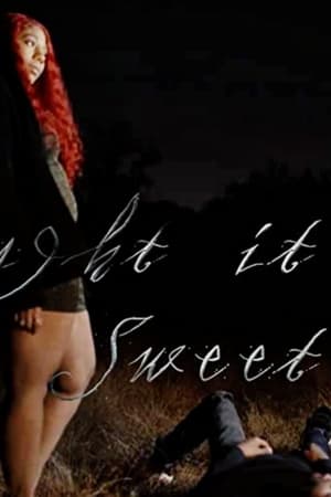 Thought It Was Sweet