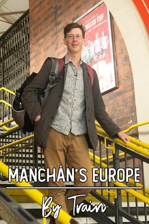Manchán's Europe By Train