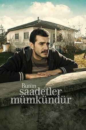 Bütün Saadetler Mümkündür