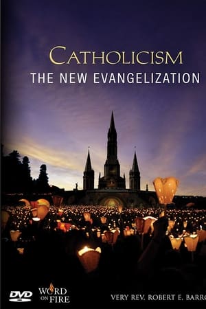 Catholicism: The New Evangelization