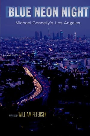 Blue Neon Night: Michael Connelly's Los Angeles