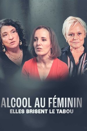 Alcool au féminin, elles brisent le tabou